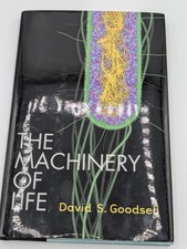 The Machinery of Life by David S. Goodsell