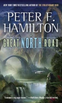 Great North Road - Mass Market Paperback By Hamilton, Peter F. - GOOD