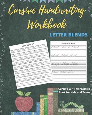 Cursive Handwriting Workbook Letter Blends: Cursive Writing Practice Book for Ki