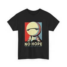 Camiseta Vote Marvin No Hope - Camisa This Will All End In Tears - Camisa No Hope