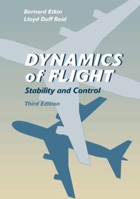 Dynamics of Flight: Stability and Control - Etkin, Bernard|Reid, Lloyd Duff ...