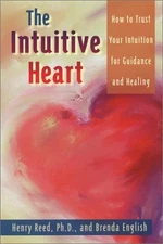 The Intuitive Heart: How to Trust Yo... by English, Barbara Paperback / softback
