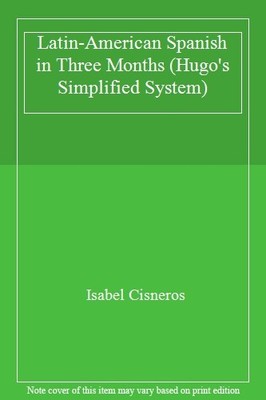 Title: LatinAmerican Spanish in Three Months Hugos Simpli,Isabel