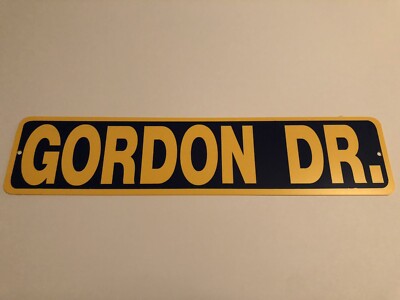 Gordon Drive Sign 4 x18  NEW Boulevard Street Sign Durable Plastic PVC Man Cave