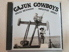 CAJUN COWBOYS BRUCE NEWMAN WASHTUB JERRY 12 TRK 1993 PRE-OWNED CD BS911 HTF OOP