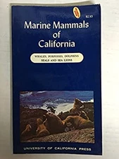 Marine Mammals of California Paperback Robert T. Orr