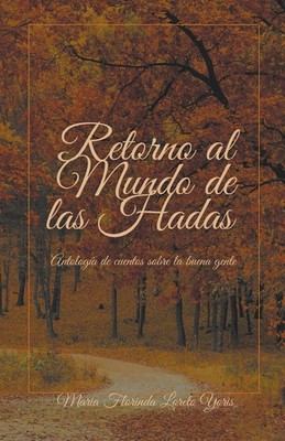 Retorno al Mundo de las Hadas | Maria Florinda Loreto Yoris | Taschenbuch | 2023
