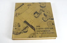 The Earth Shelter Handbook by Gregory Baum Tech Data Publications 1980 Hardcover