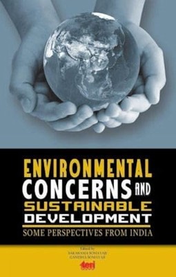 Environmental Concerns and Sustainable Development: Some Perspectives from Indi