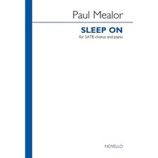 Novello Sleep On SATB Chorus and Piano SATB with Piano Composed by Paul Mealor