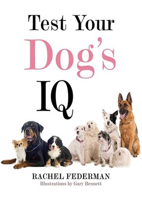 Test Your Dog's IQ by Federman