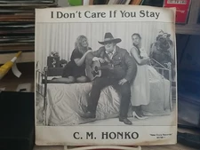 C M Honko I DONT CARE IF YOU STAY obscure red vinyl country 45 rpm & pic