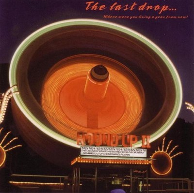 The Last Drop Where Were You Living a Year F (CD)