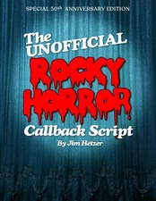 The Un-Official Rocky Horror Callback Script by Jim Hetzer