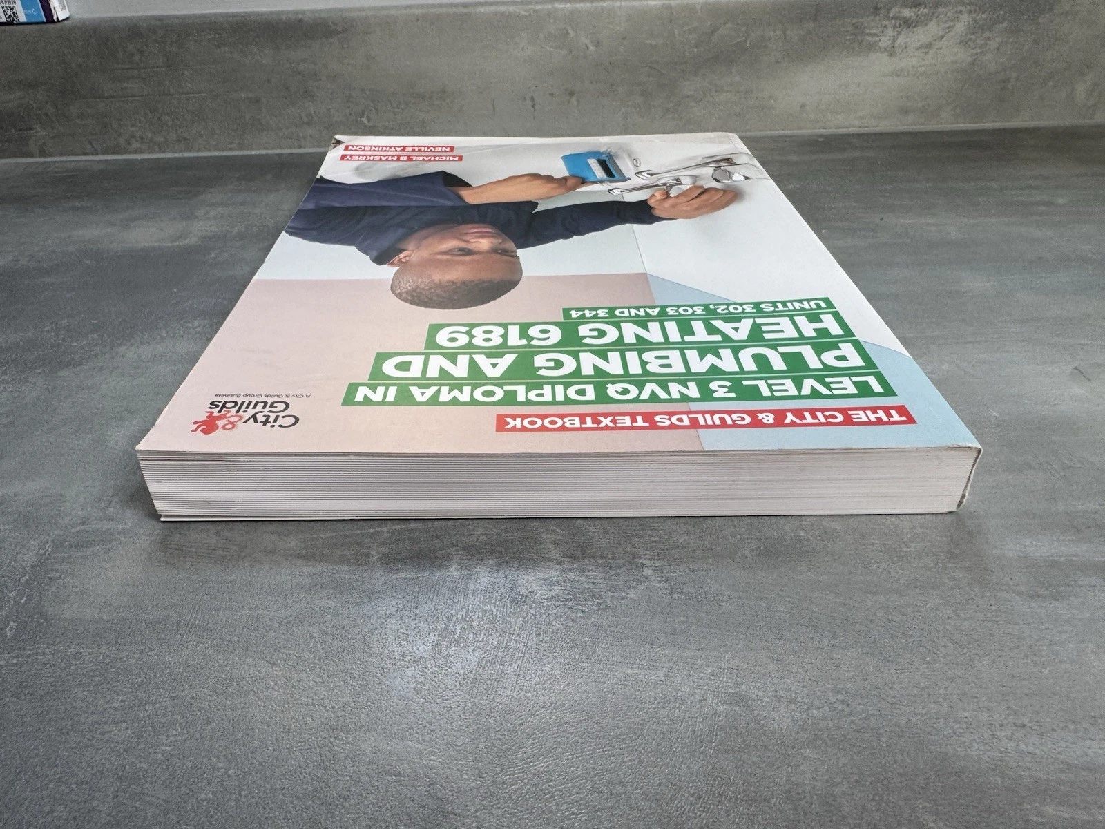 The City & Guilds Textbook: Level 3 NVQ Diploma in Plumbing and Heating 6189 5