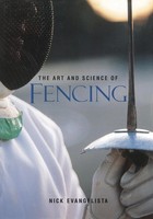 The Art And Science Of Fencing Nick Evangelista Taschenbuch Englisch 1999