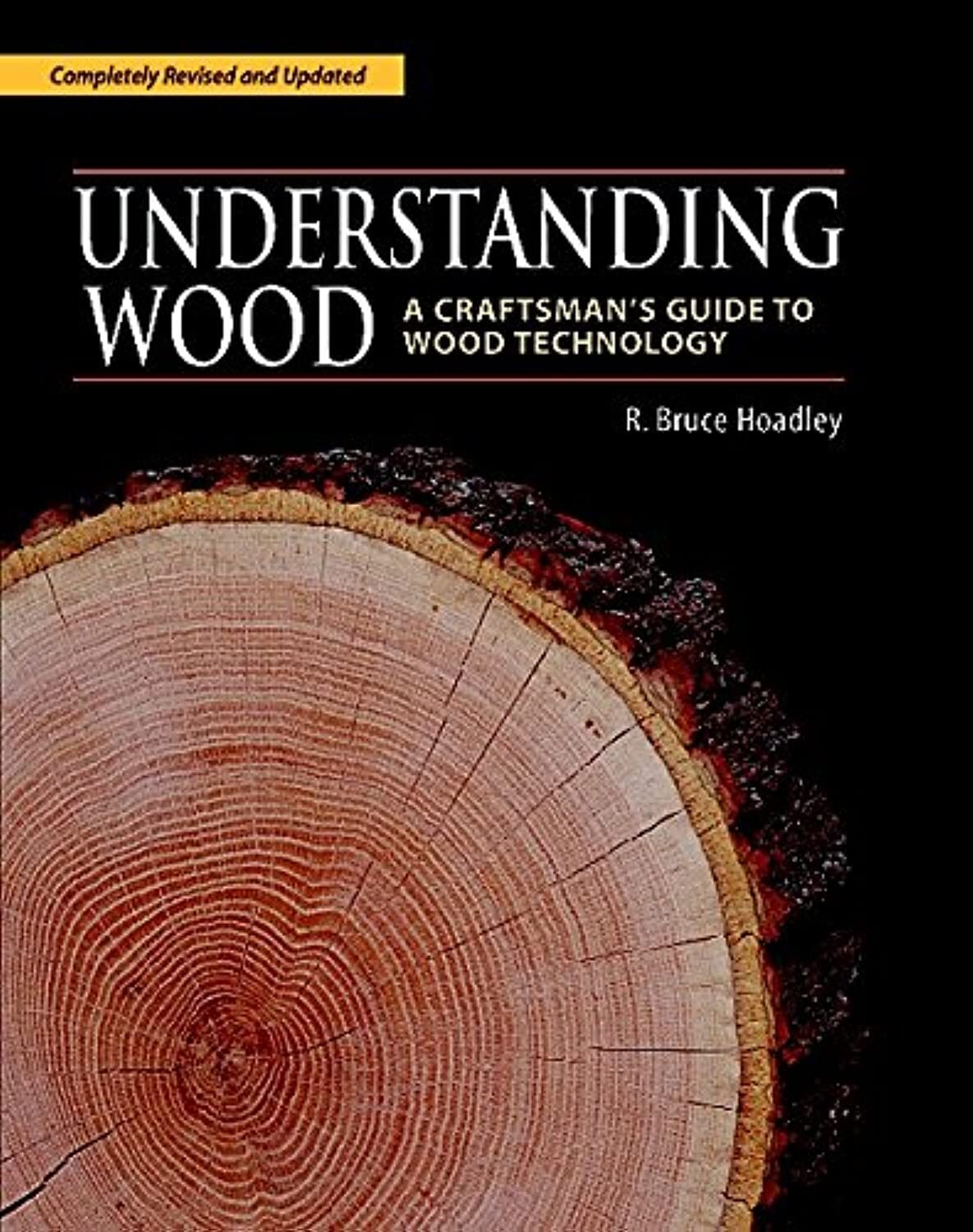 9781561583584 Understanding Wood: A Craftsman's Guide to Wood Technology - R. Br