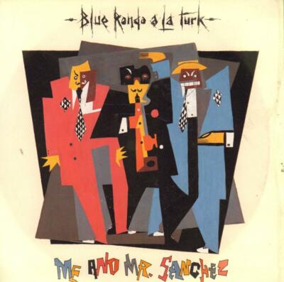 Blue Rondo A La Turk(7'' Vinyl P/S)Me And Mr Sanchez-Virgin-VS 463-UK-19-VG/VG+