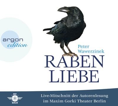 Rabenliebe: Live im Maxim Gorki Theater, Peter Wawerzinek