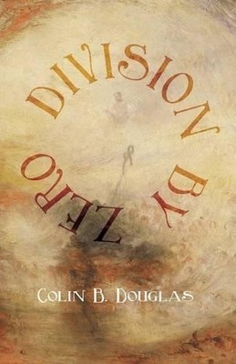 Colin B Douglas Division by Zero (Paperback) (UK IMPORT)