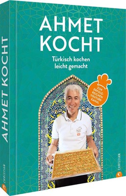 Ahmet kocht | Buch | Deutsch (2023) | 154 S. | Christian Verlag GmbH