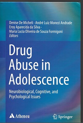 Drug Abuse in Adolescence: Neurobiological, Cognitive and Psychological Issues