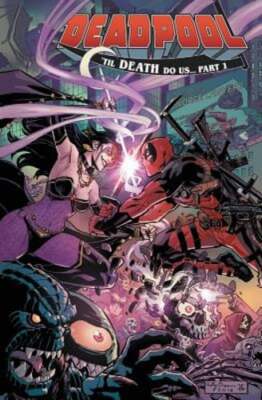 Deadpool: World's Greatest Vol. 8: Til Death Do Us... by Gerry Duggan: Used