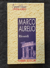 I grandi classici latini e greci - Marco Aurelio - Ricordi