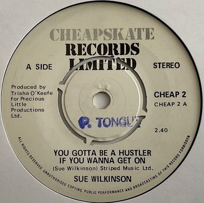 Sue Wilkinson - You Gotta Be A Hustler If You Wanna Get On - 7  Vinyl Single