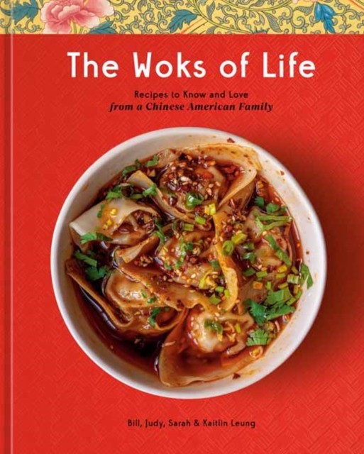 The Woks of Life: Recipes to Know by Bill LeungKaitlin Leung - HB - 2022 - Image 4
