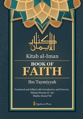 Book of Faith (Kitab al-Iman) by Ibn Taymiyyah Paperback Book