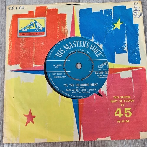 Screaming Lord Sutch with the Savages - Till the following night 7in single