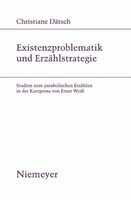 Existenzproblematik Und ErzäHlstrategie Christiane DäTsch