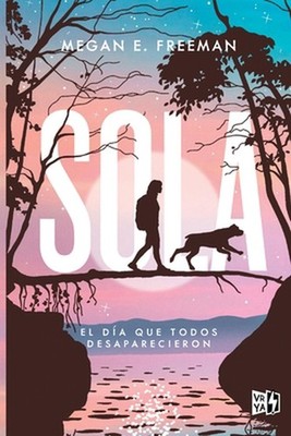 Sola (Alone) by Megan E. Freeman (Spanish) Paperback Book