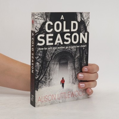 A cold season : how far will one mother go to save her child?