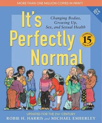It's Perfectly Normal: Changing Bodies, Growing Up, Sex, and Sexual Healt - GOOD