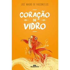 Livro: Coracao de Vidro - Jose Mauro de Vasconcelos (Em Portugues do Brasil)