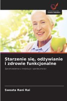 Sweata Rani Rai | Starzenie Si¿, Od¿Ywianie I Zdrowie Funkcjonalne | Taschenbuch