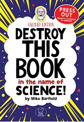 Destroy This Book in the Name of Science! Galileo Edition (Wreck