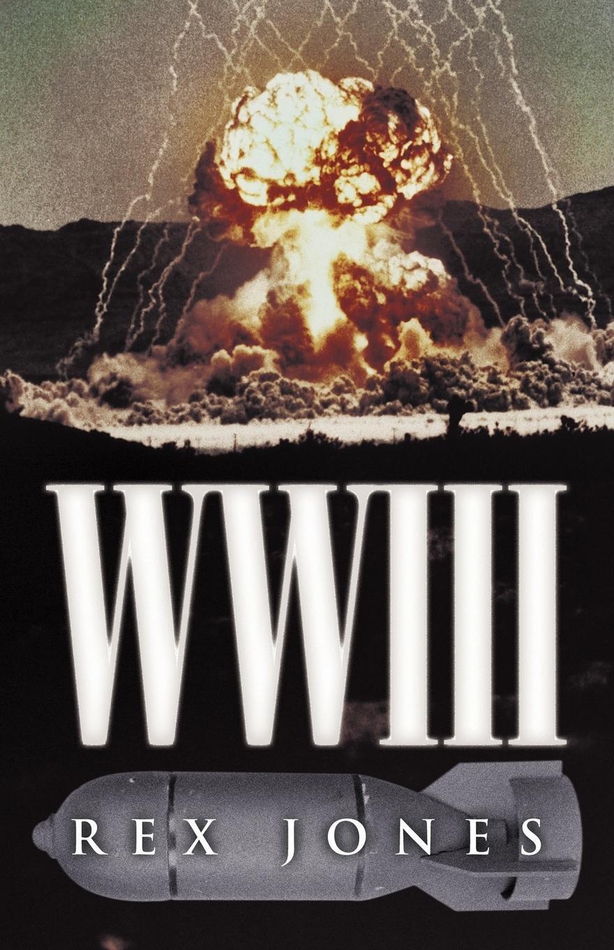 Thumbnail - Rex Jones | Ww Iii | Taschenbuch | Englisch (2011) | Paperback |