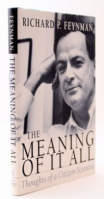 The Meaning Of It All: Thoughts Of A Citizen-scientist (Helix Books) - Feynm...