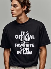 Men's Funny "Favorite Son-in-Law" Printed T-Shirt - Black Crew Neck Tee, Quick-D