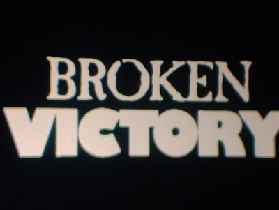 Broken Victory, Nice Color, 1988, 16mm, 2 1600ft Reels