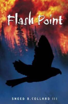 Flash Point - Hardcover By Sneed B. Collard - VERY GOOD