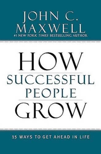 Thumbnail - John C. Maxwell How Successful People Grow (gebundene Ausgabe)