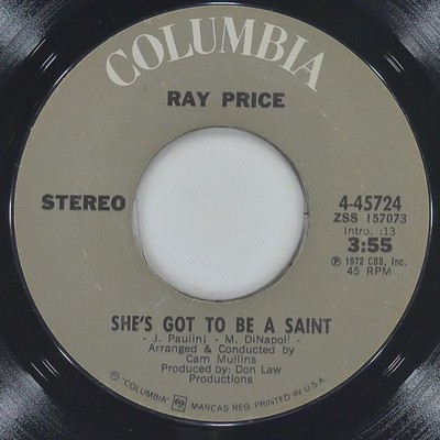 RAY PRICE She'S Got To Be A Saint / Oh, Lonesome Me COLUMBIA 4-45724 VG+ 45 1972
