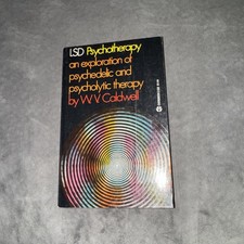 LSD Psychotherapy Psychedelic & Psycholytic Theory by W.V. Caldwell 1969 PB LSD Psychotherapy Psychedelic & Psycholytic Theory by W.V. Caldwell 1969 PB