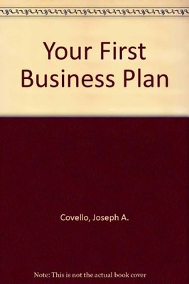Your First Business Plan (Small Business Sourcebooks)