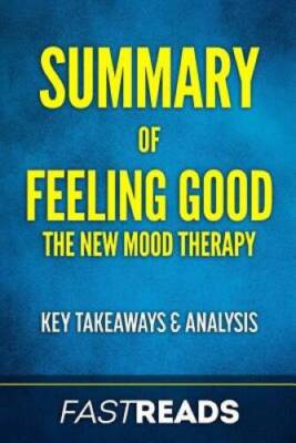 Summary of Feeling Good: Includes Key Takeaways  Analysis - Paperback - GOOD