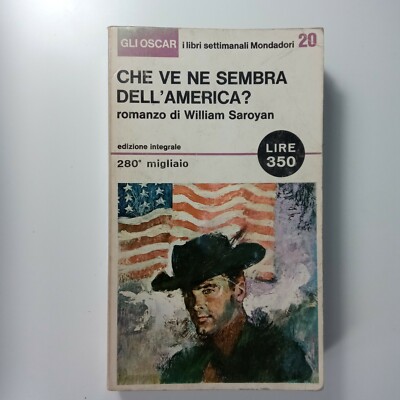Was haltet ihr von Amerika? - William Saroyan - Arnoldo Mondadori , 1965